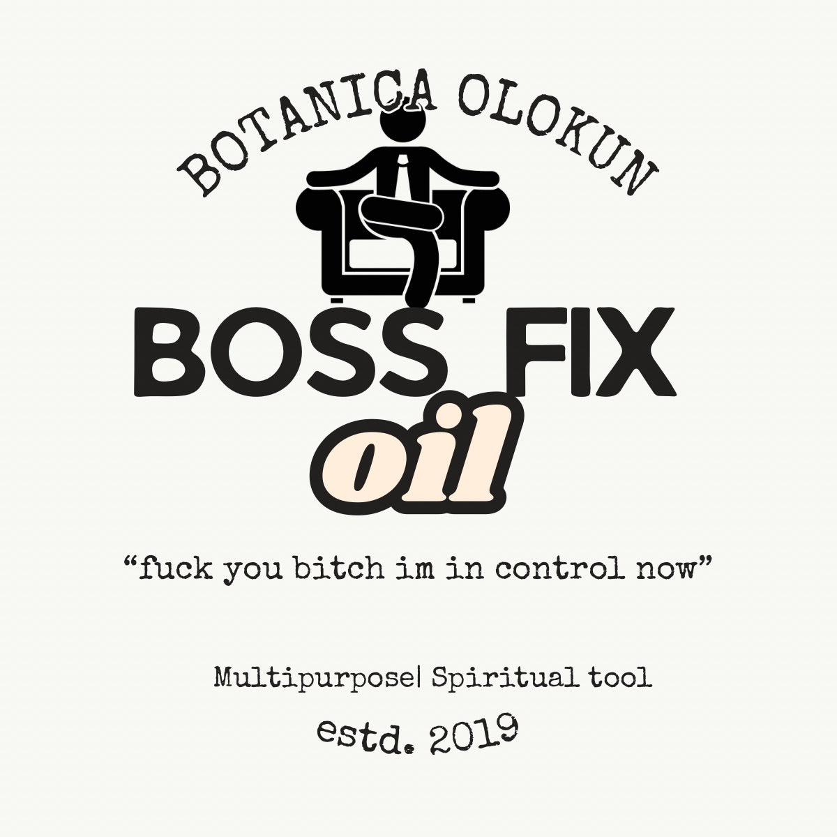 Boss Fix Oil by Brujeriagirl