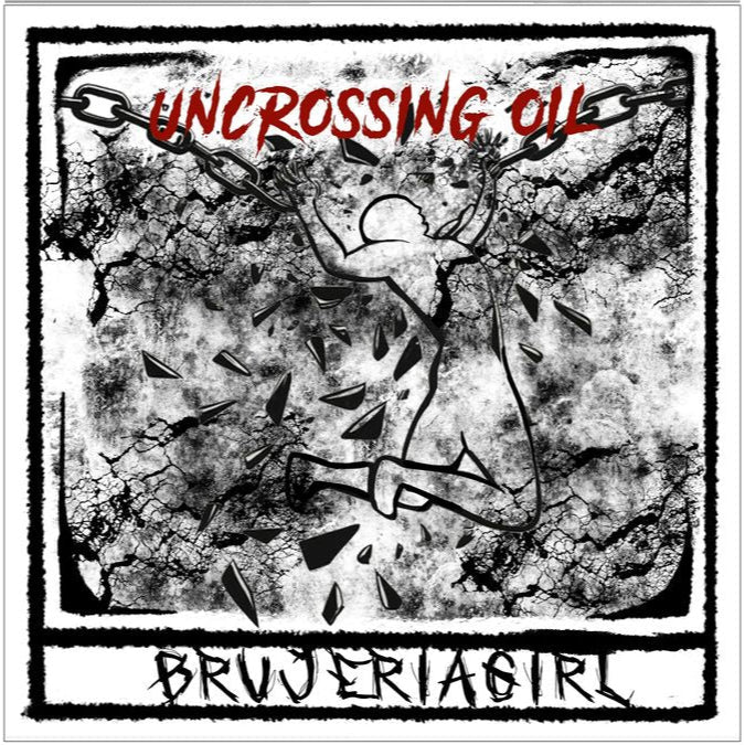 Uncrossing Oil by Brujeriagirl